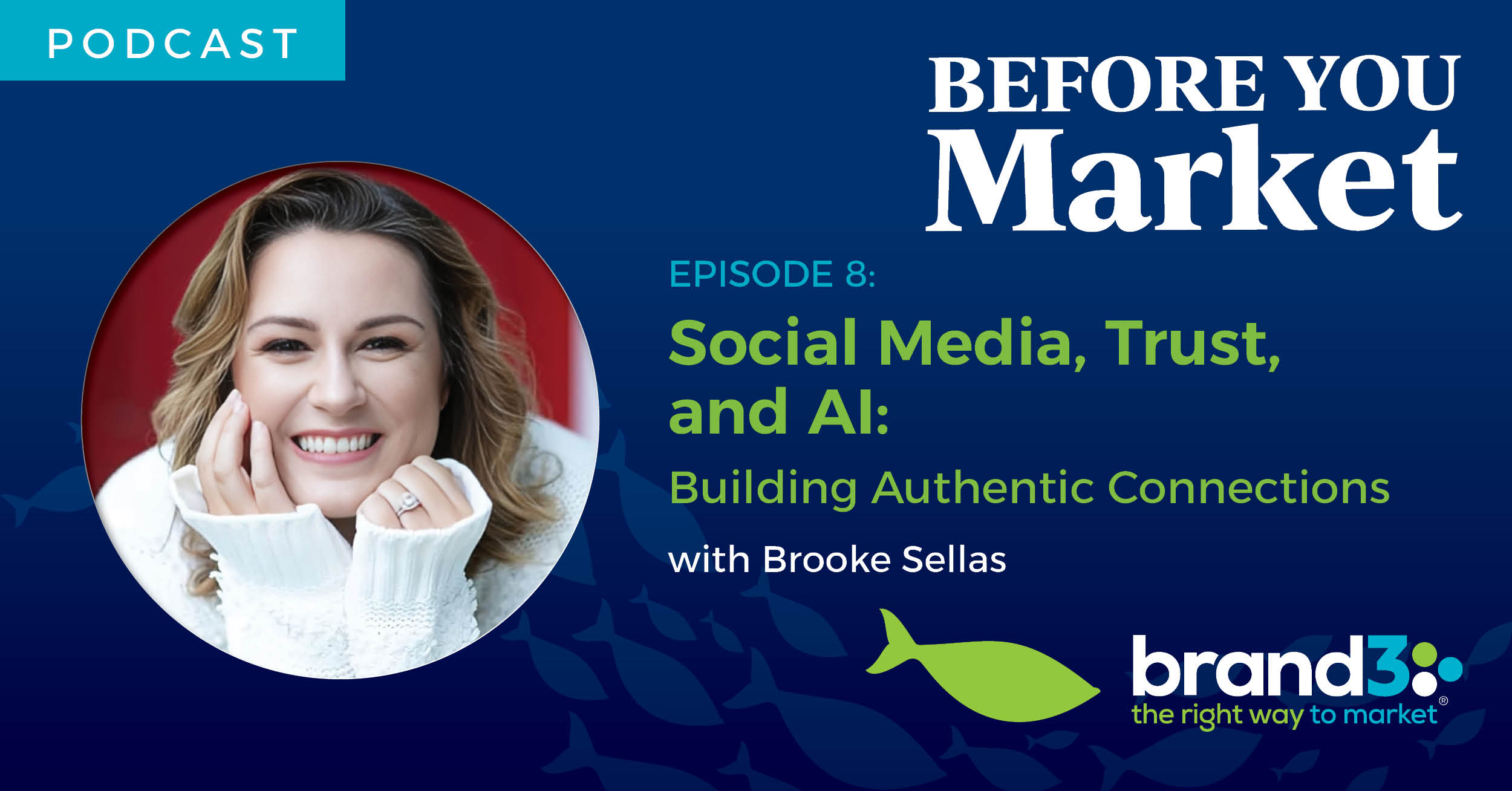 Before You Market Podcast: Episode 8, Brooke Sellas